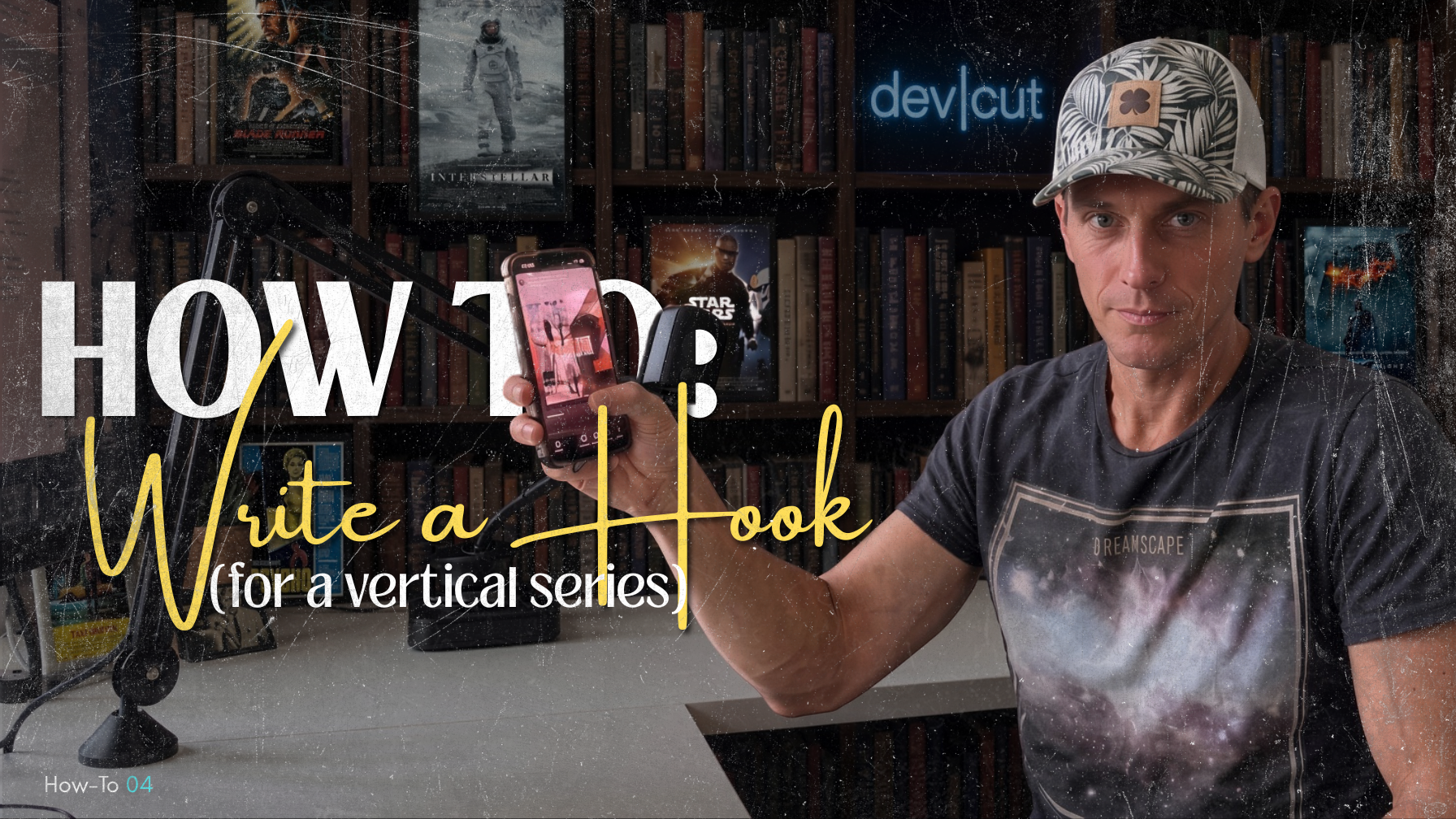 How-To 04 title card &mdash; writing a vertical series hook that earns a viewer&rsquo;s commitment in the first few seconds.